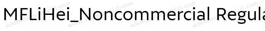 MFLiHei_Noncommercial Regular字体转换